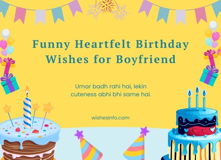 Funny Heartfelt Birthday Wishes for Boyfriend