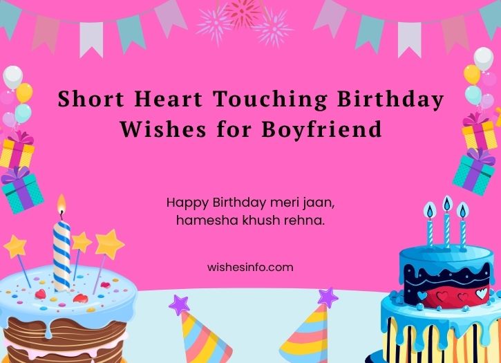 Short Heart Touching Birthday Wishes for Boyfriend